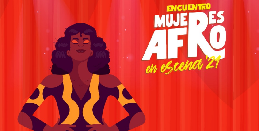 Mujeres Afro en Escena 2021