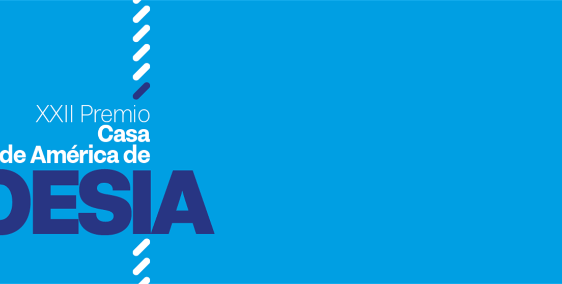XXII Premio Casa de América de Poesía Americana
