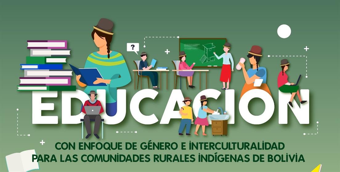 Educación con enfoque de género e interculturalidad para las comunidades rurales indígenas de Bolivia 