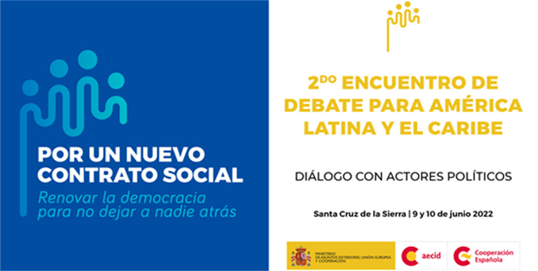 Santa Cruz de la Sierra acoge en junio el próximo diálogo “Por un nuevo contrato social” con actores políticos de América Latina