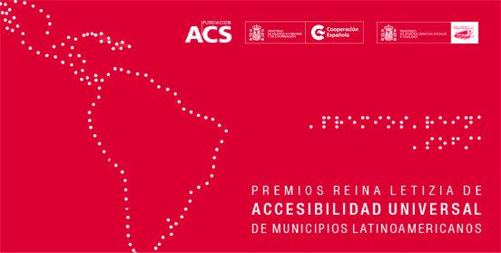 Premios Reina Letizia de accesibilidad universal de municipios latinoamericanos