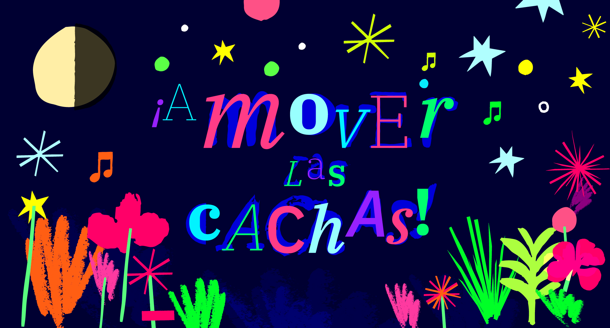 A mover las cachas - 2025