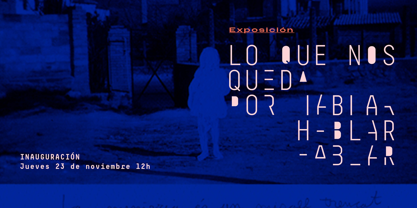 Exposicin Lo que nos queda por hablar