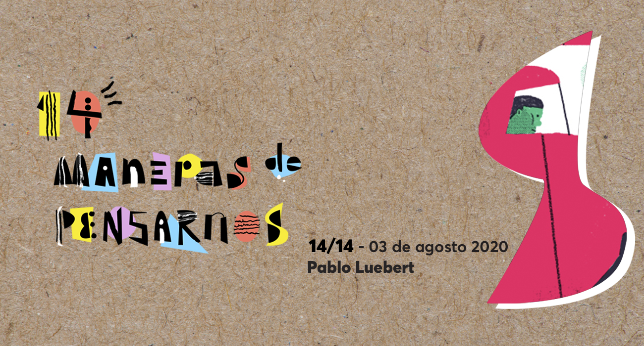 14 maneras de pensarnos