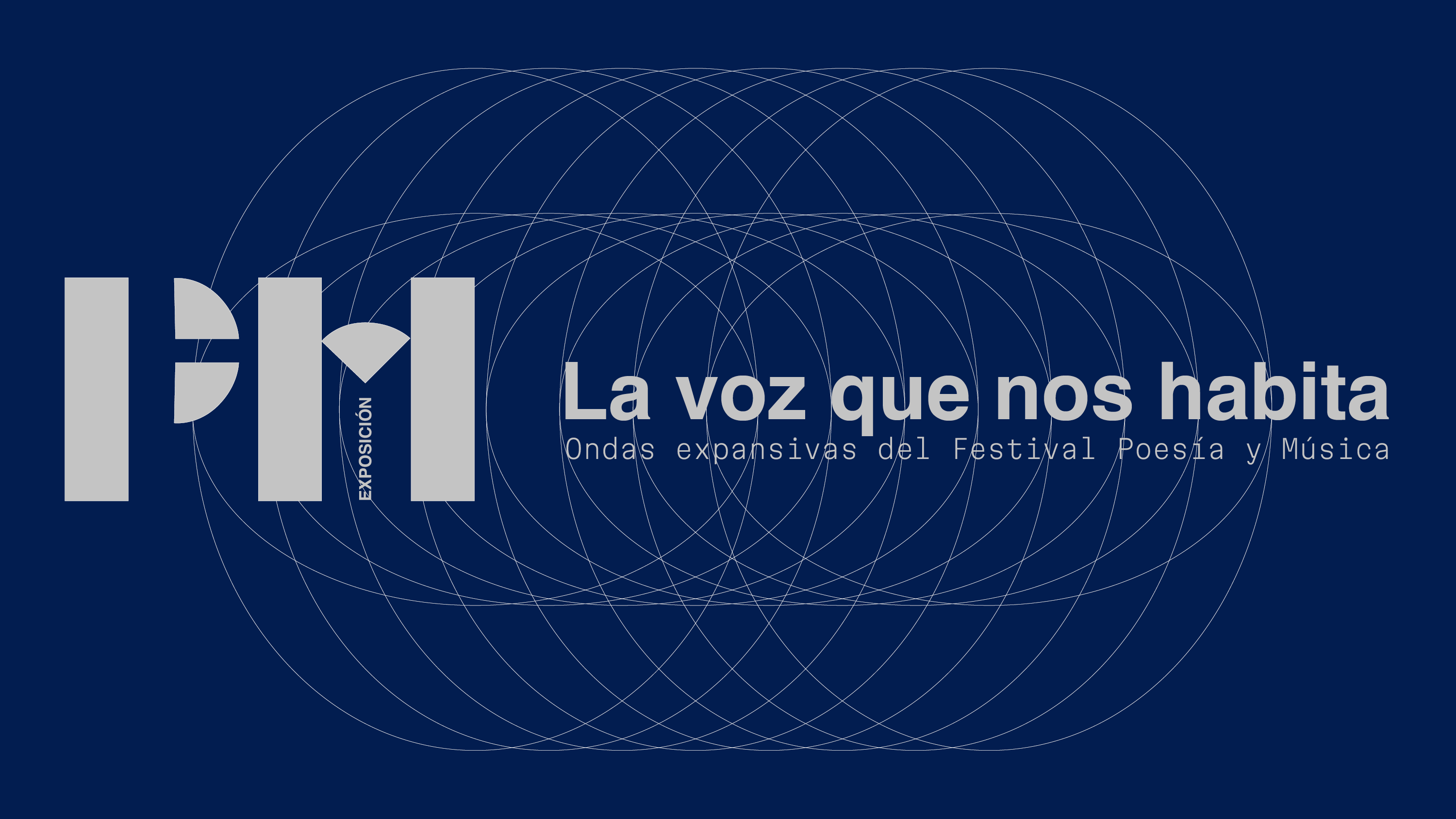 Exposición “La voz que nos habita: ondas expansivas del Festival Poesía y Música PM”