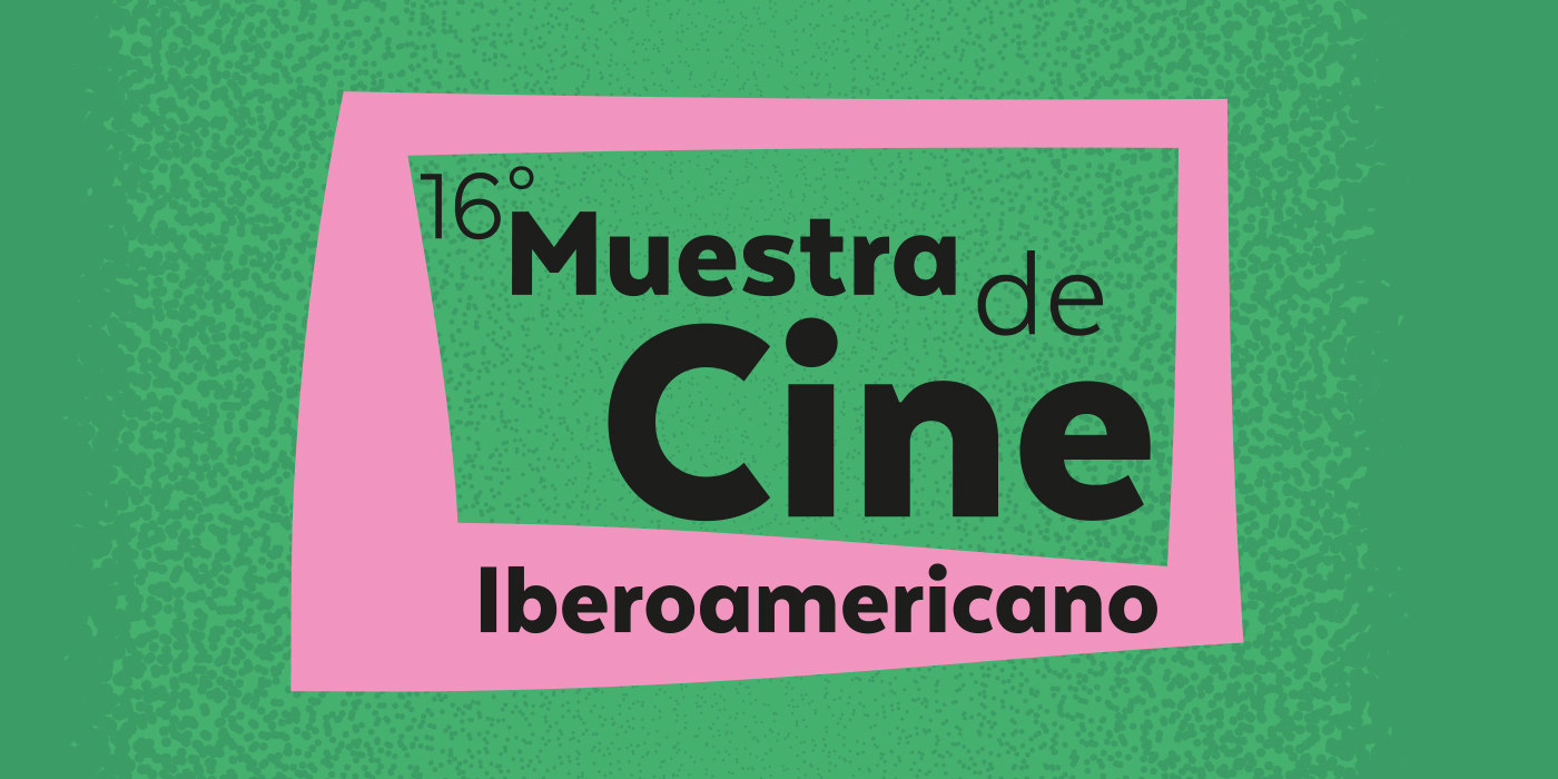 16 Muestra de Cine Iberoamericano