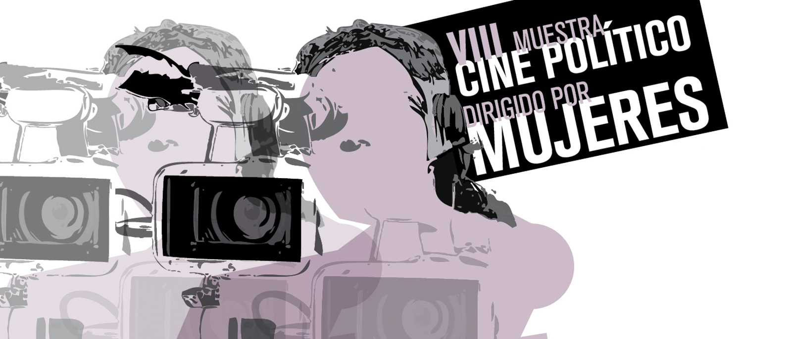 VIII Muestra de Cine Poltico Dirigido por Mujeres