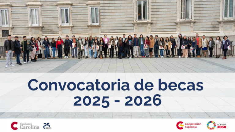 La Fundacin Carolina abre la convocatoria de becas 20252026
