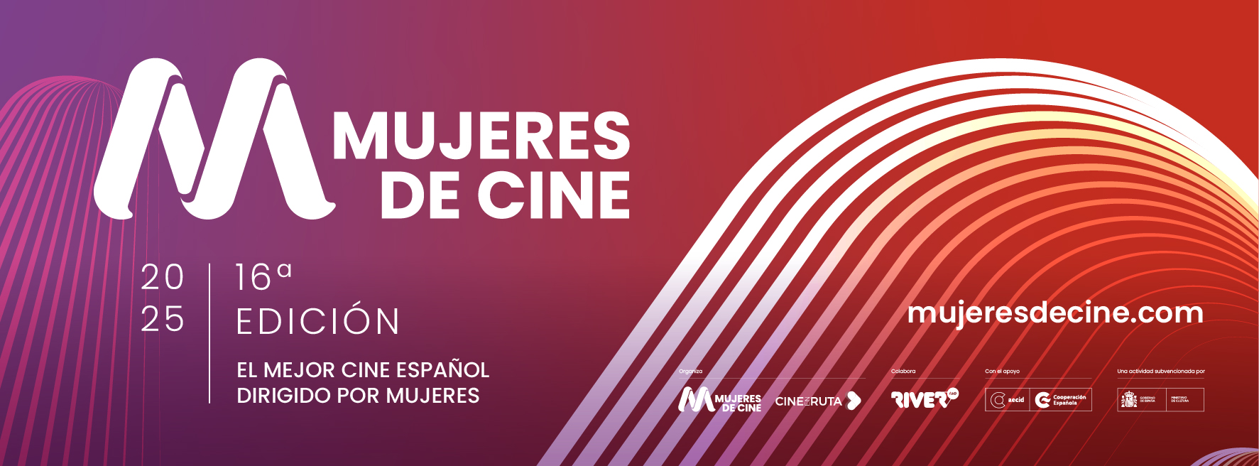 Gráfica en colores rosado, naranja y blanco en la que se lee Mujeres de Cine, 16 edición 2025, El Mejor Cine Español Dirigido por Mujeres. Del lado derecho de este texto se dibuja un arco formado por varias líneas blancas y naranja y dentro de este aparece la dirección web mujeresdecine.com. En la parte inferior aparecen los logos de Mujeres de Cine, Cine Ruta, River Lab, CCE Lima y el Ministerio de Cultura de España.