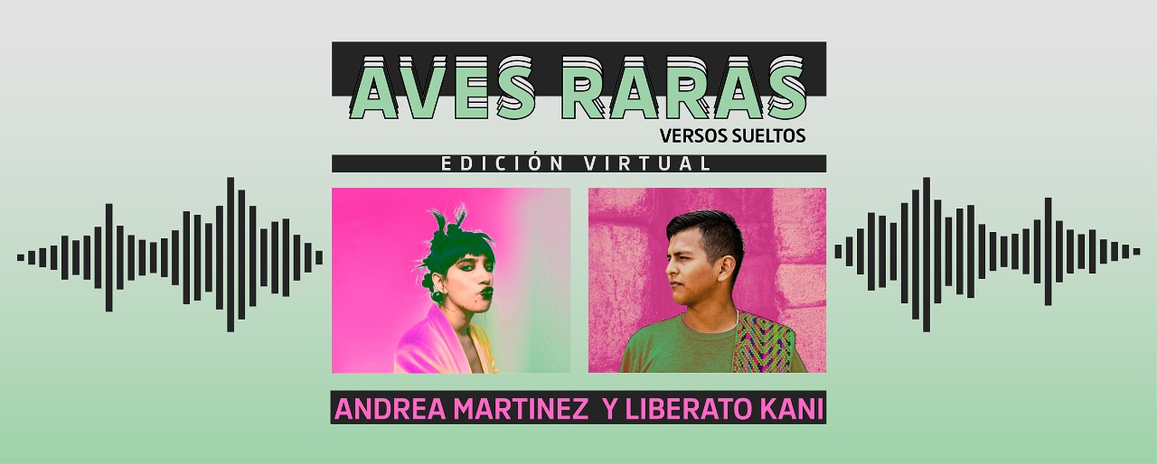 Aves Raras Versos Sueltos Andrea Martnez y Liberato Kani