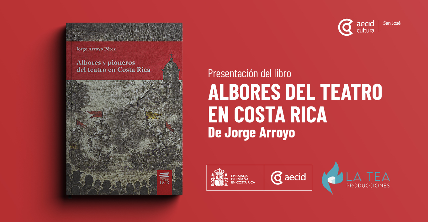 Albores y pioneros del teatro en Costa Rica