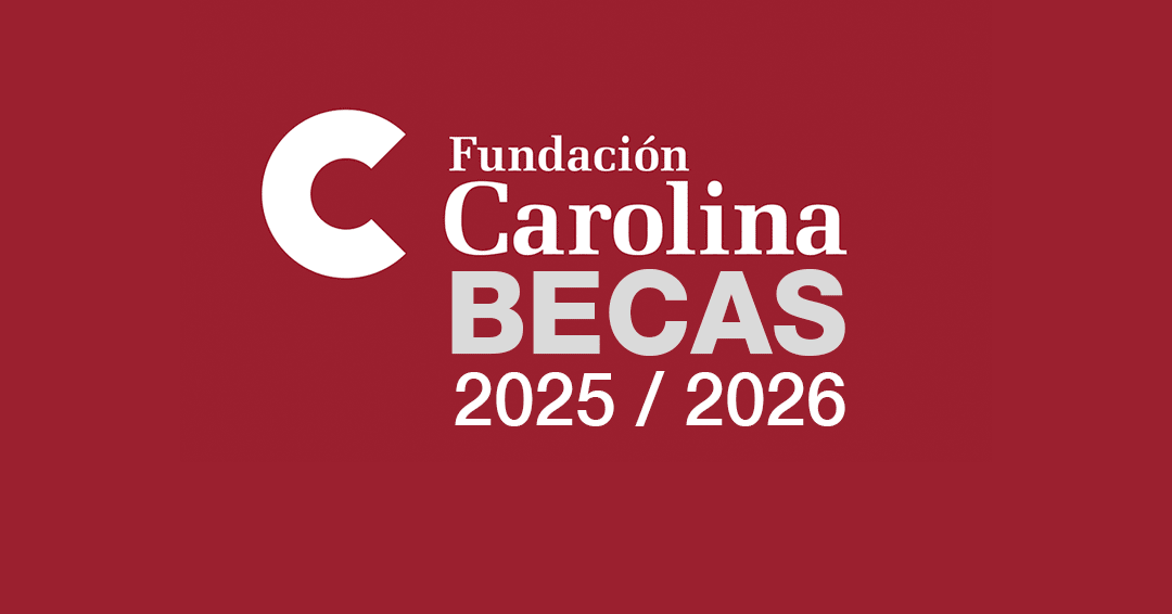 Becas Fundación Carolina 2026-2027
