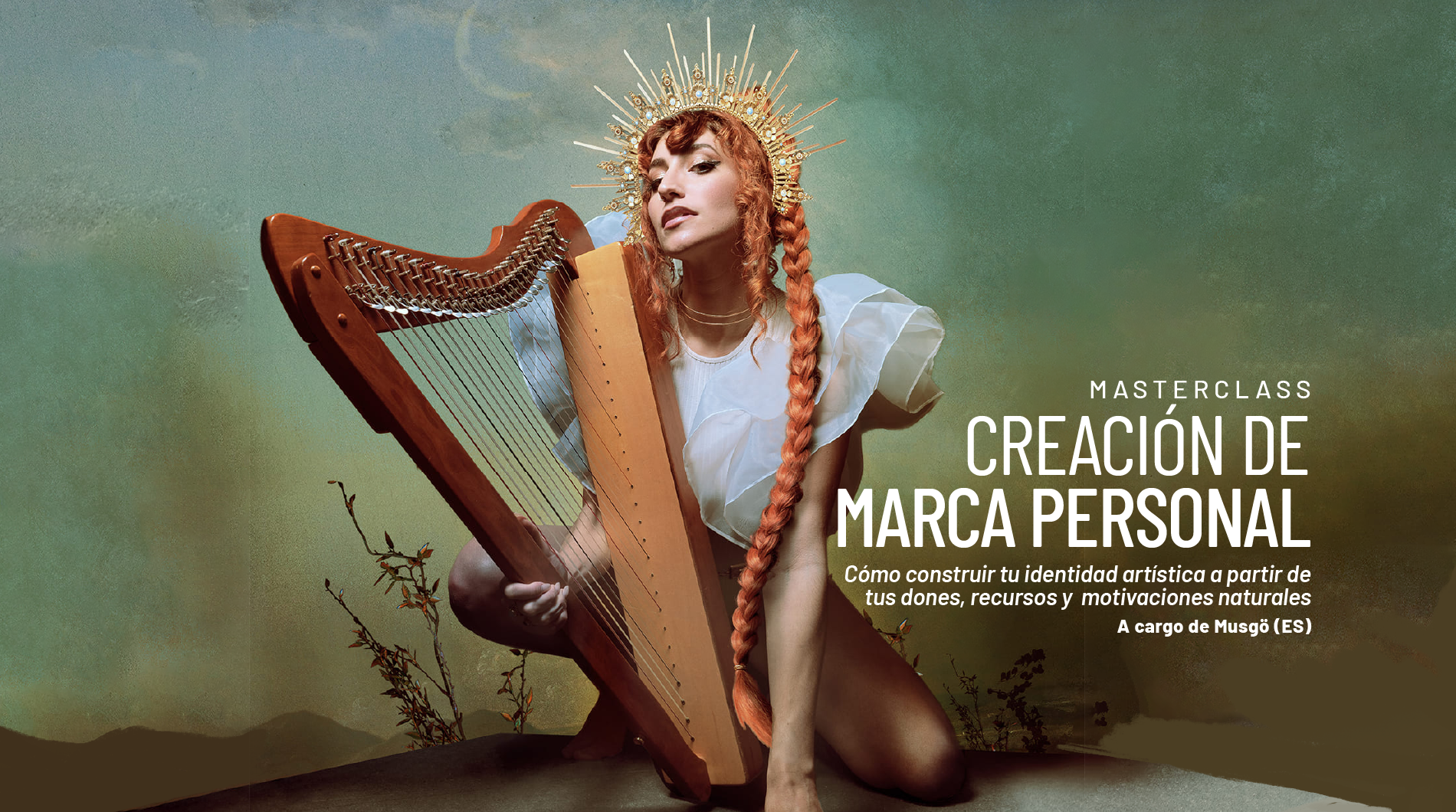 Masterclass: Creación de marca personal. Cómo construir tu identidad artística a partir de tus dones, recursos y motivaciones naturales