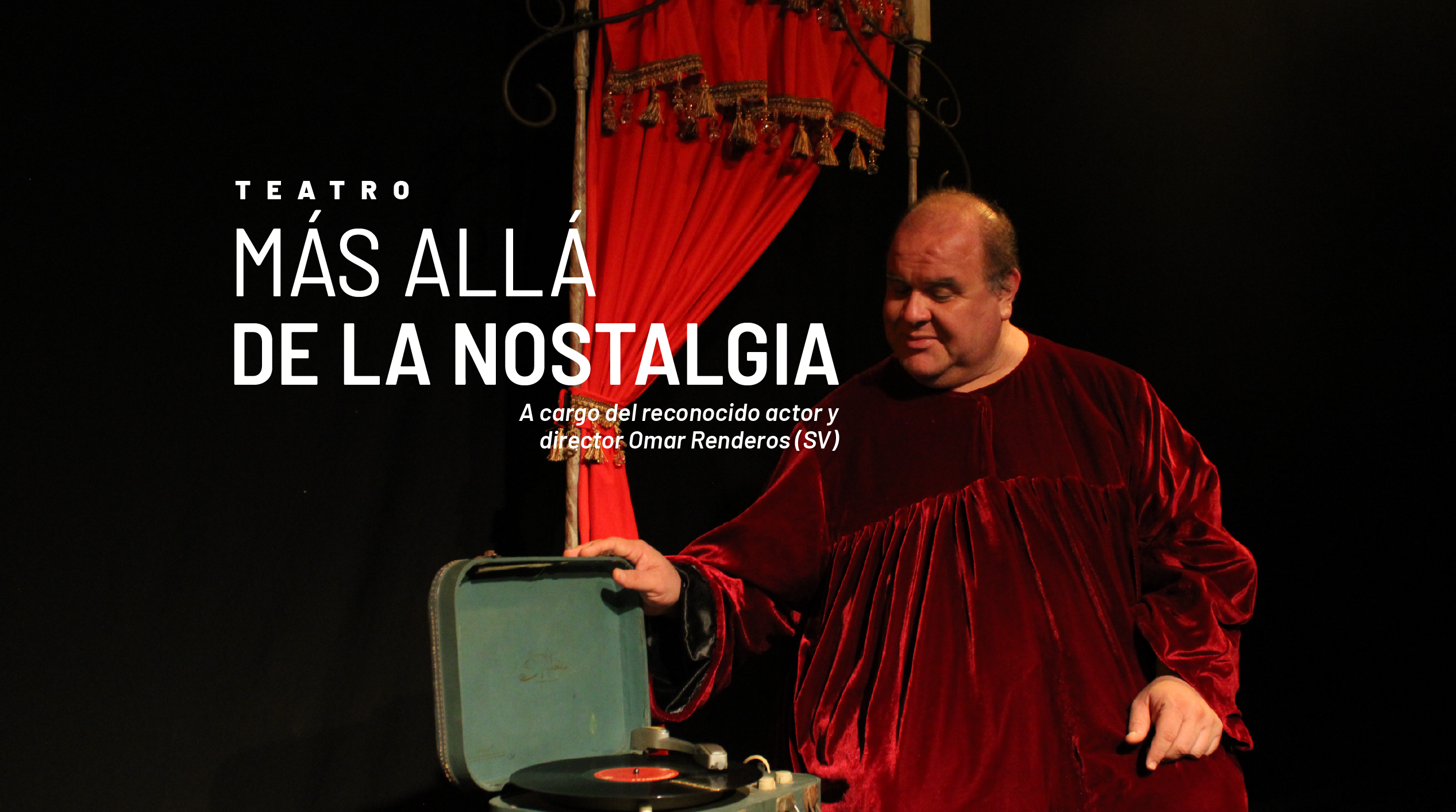 Teatro: Más allá de la nostalgia