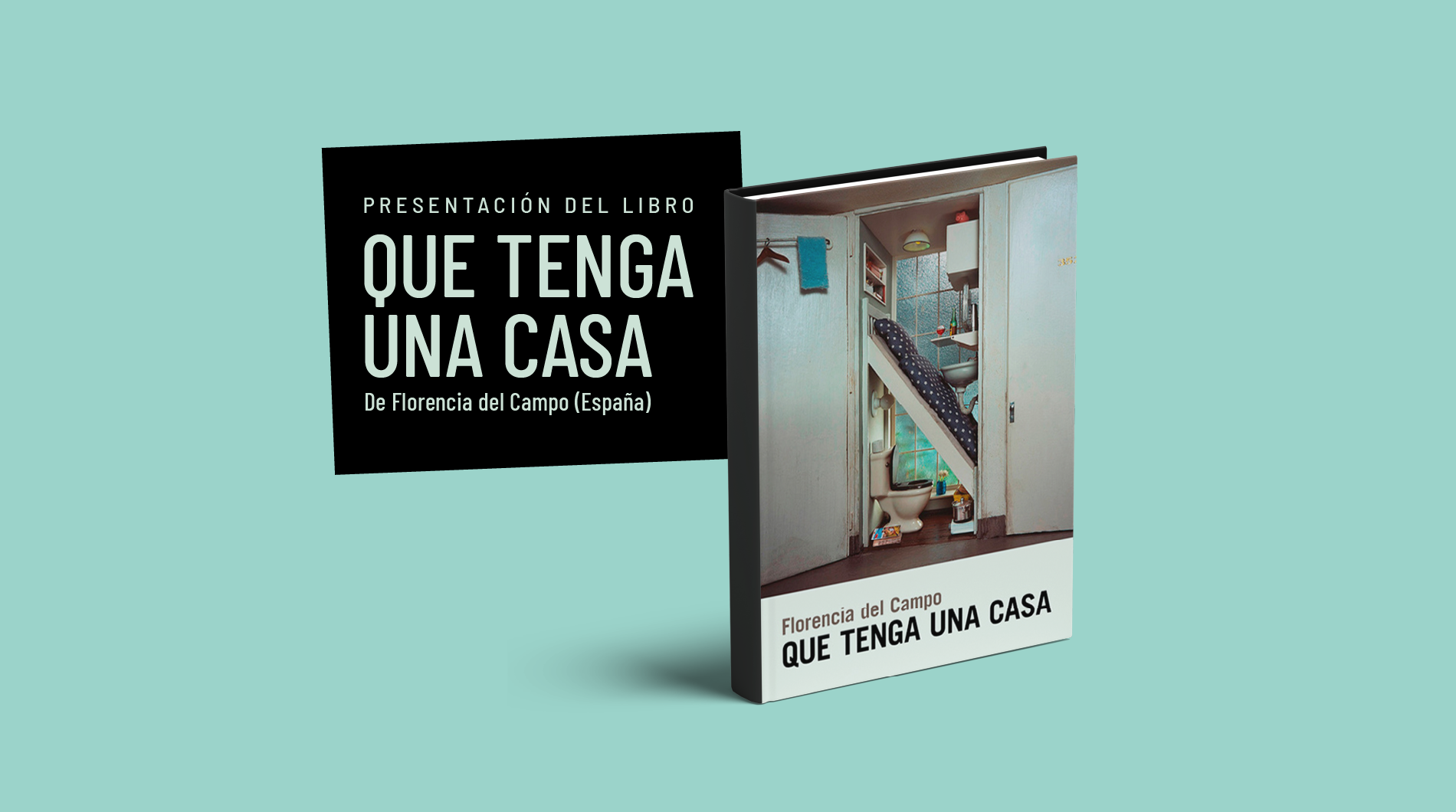 Presentación del libro "Que tenga una casa"