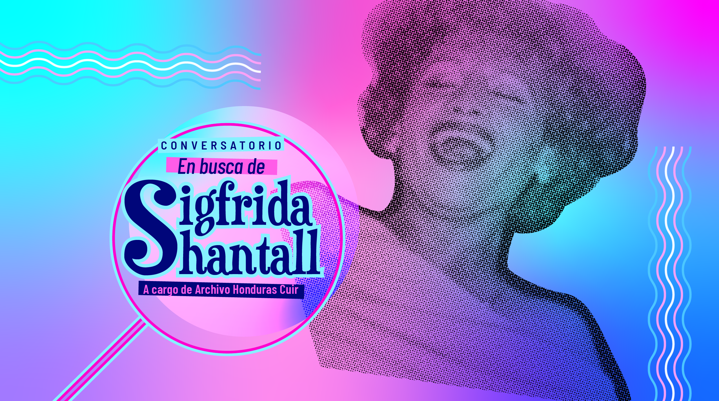 Conversatorio: En busca de Sigfrida Shantall