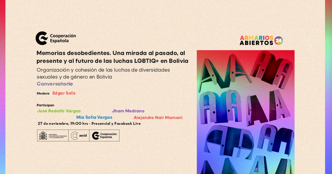 Memorias desobedientes Una mirada al pasado al presente y al futuro de las luchas LGBTIQ en Bolivia
