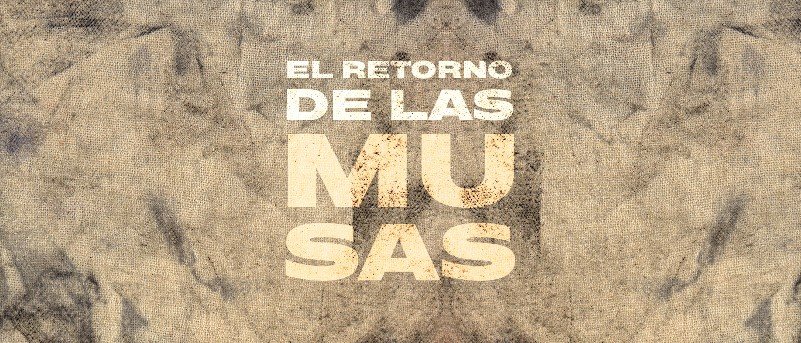 EL RETORNO DE LAS MUSAS