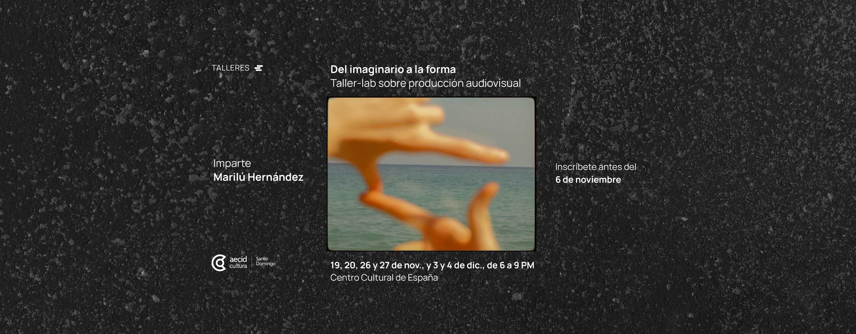 Del imaginario a la forma. Taller-Lab sobre producción audiovisual