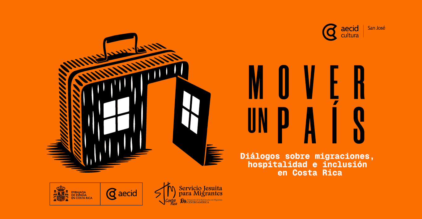 Mover un país: diálogos sobre migraciones, hospitalidad e inclusión en Costa Rica