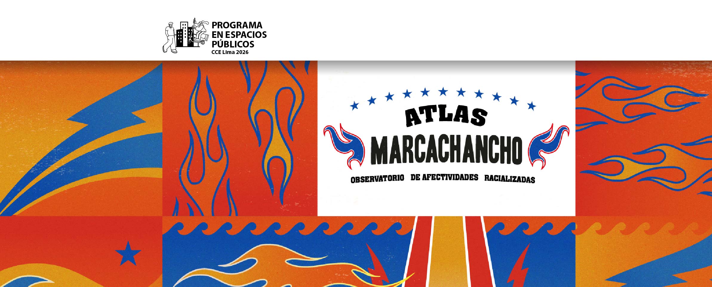 Dibujo de distintas formas como rayos, estrellas, olas y caminos rectos, en colores amarillo, azul, rojo y naranja. En la parte superior aparece el logotipo Programa en Espacios Públicos CCE Lima 2026, y el título ATLAS MARCACHANCHO: OBSERVATORIO DE AFECTIVIDADES RACIALIZADAS EN LIMA.