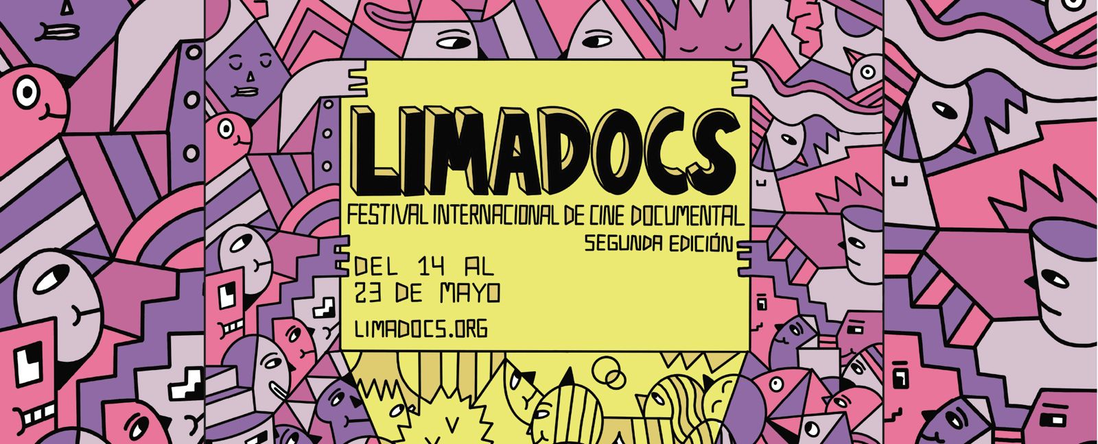 Dibujo de múltiples rostros con diversas expresiones, que representan a muchas personas reunidas. En el centro de la imagen se lee LIMADOCS FESTIVAL INTERNACIONAL DE CINE DOCUMENTAL SEGUNDA EDICIÓN, DEL 14 AL 23 DE MAYO, LIMADOCS.ORG.