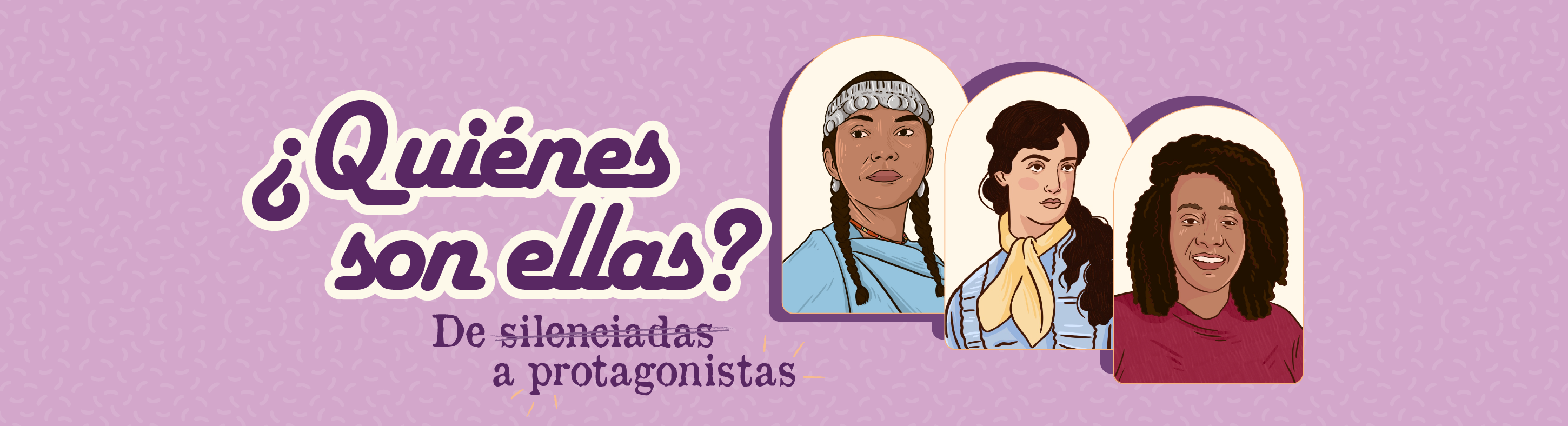 Imagen de Quienes Son Ellas: de Silenciadas a Protagonistas