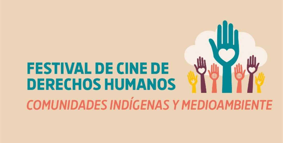 Festival de Cine de Derechos Humanos: Comunidades indígenas y medioambiente