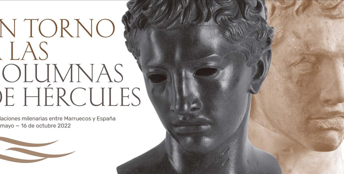 Exposición En torno a las Columnas de Hércules. Las relaciones milenarias entre Marruecos y España
