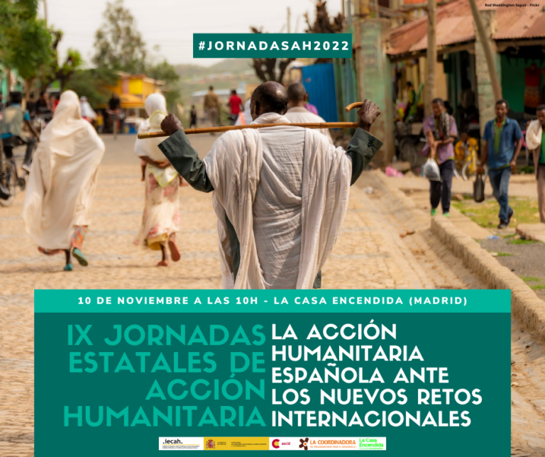 IX Jornadas Estatales de Acción Humanitaria: la acción humanitaria española ante los nuevos retos internacionales